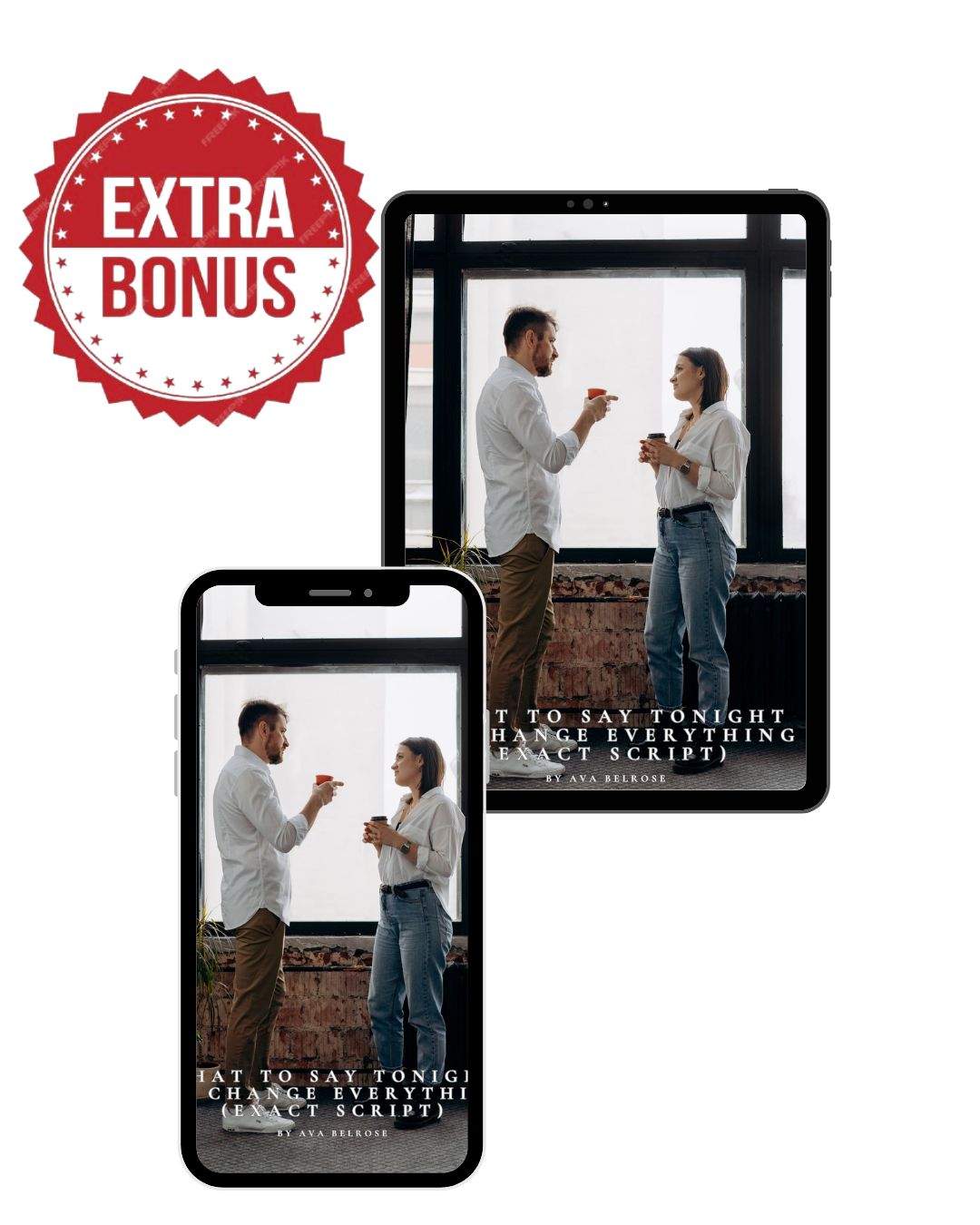 + FREE Bonus: What to Say Tonight to Change Everything (Exact Script)